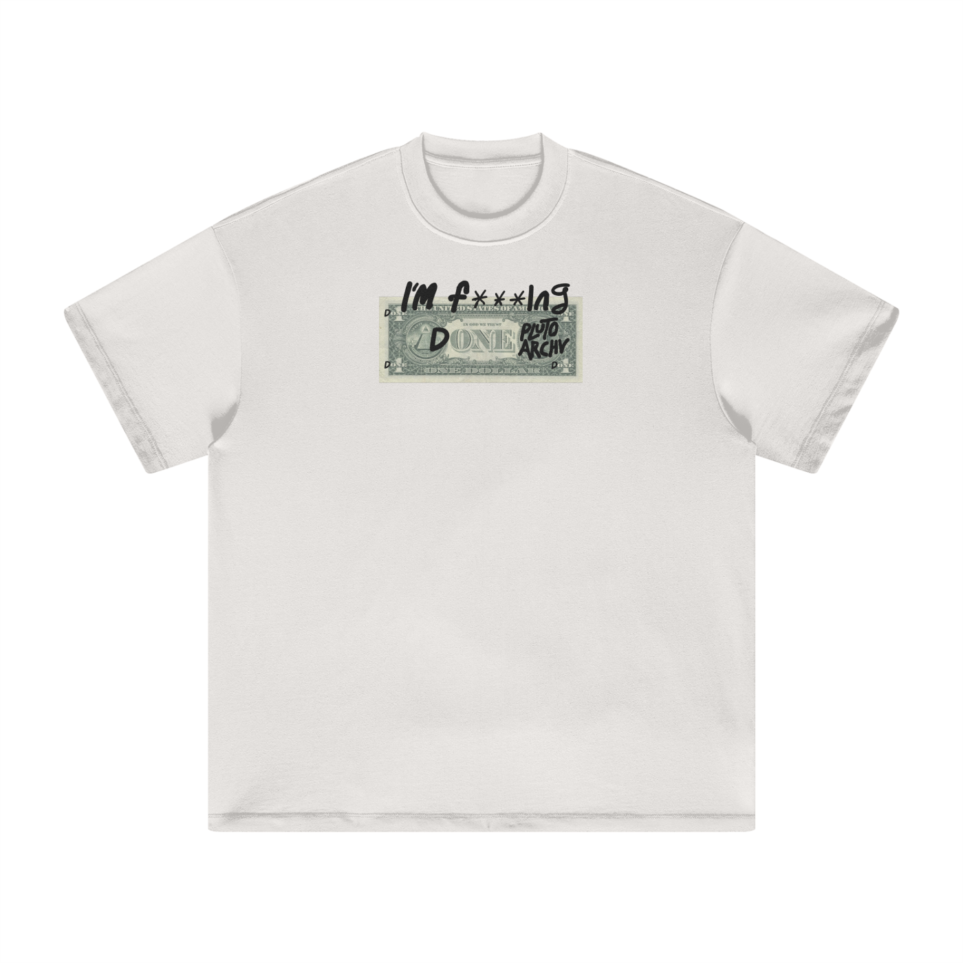 Exhibit 001: I’M F* DONE Regular Fit Tee white/beige