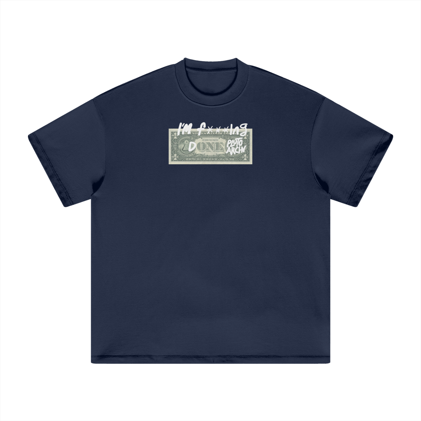 Exhibit 001: I’M F* DONE Loose Fit Navy